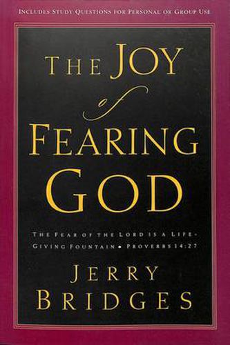 The Joy of Fearing God: The Fear of the Lord is a Life-Giving Fountain - Proverbs 14:27