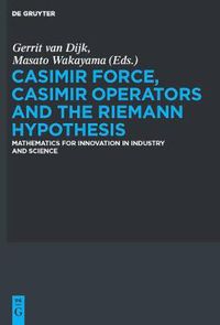 Cover image for Casimir Force, Casimir Operators and the Riemann Hypothesis: Mathematics for Innovation in Industry and Science