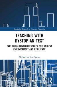 Cover image for Teaching with Dystopian Text