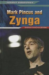 Cover image for Mark Pincus and Zynga