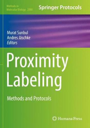 Cover image for Proximity Labeling: Methods and Protocols