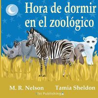 Cover image for Hora de Dormir en el Zoologico