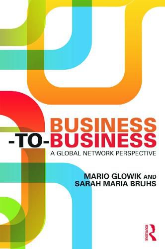 Cover image for Business-to-Business: A Global Network Perspective