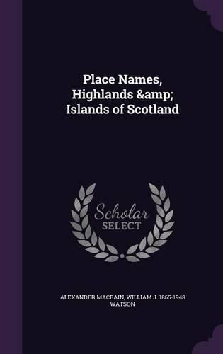 Cover image for Place Names, Highlands & Islands of Scotland