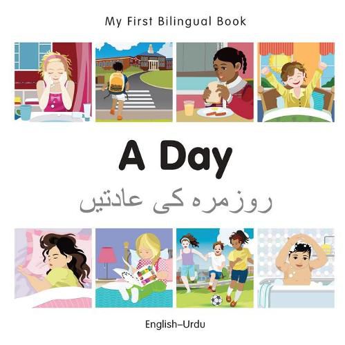 Cover image for My First Bilingual Book -  A Day (English-Urdu)