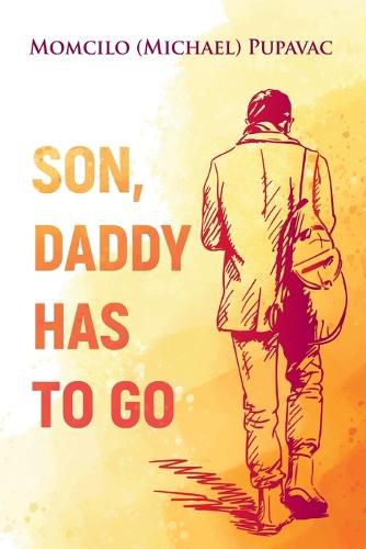 Cover image for Son, Daddy Has To Go