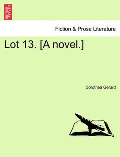 Cover image for Lot 13. [A Novel.]