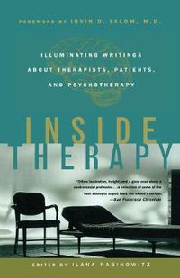 Cover image for Inside Therapy: Illuminating Writings about Therapists, Patients and Psychotherapy
