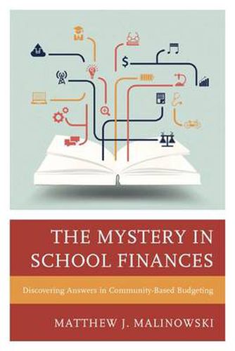The Mystery in School Finances: Discovering Answers in Community-Based Budgeting