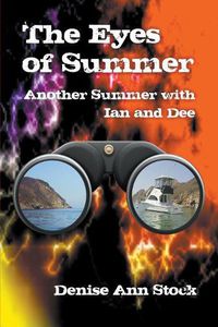 Cover image for The Eyes of Summer: Another Summer with Ian and Dee