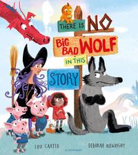 Cover image for There Is No Big Bad Wolf In This Story