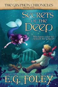 Cover image for Secrets of the Deep (The Gryphon Chronicles, Book 5)