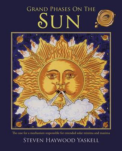 Cover image for Grand Phases on the Sun: The Case for a Mechanism Responsible for Extended Solar Minima and Maxima