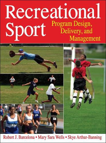 Cover image for Recreational Sport: Program Design, Delivery, and Management