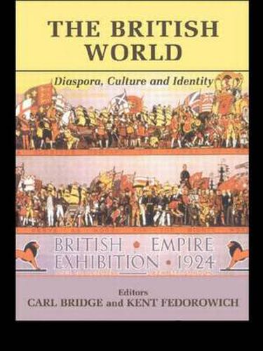 Cover image for The British World: Diaspora, Culture and Identity