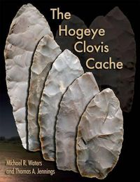 Cover image for The Hogeye Clovis Cache