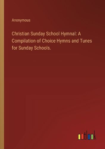 Christian Sunday School Hymnal