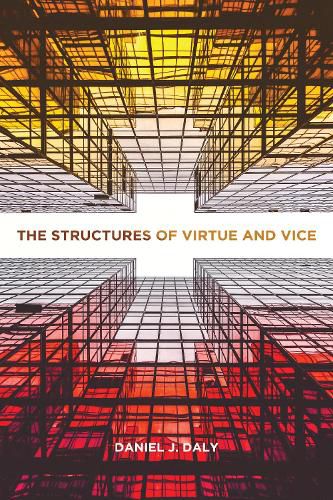 The Structures of Virtue and Vice