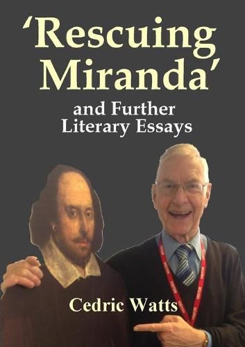 Cover image for 'Rescuing Miranda' And Further Literary Essays