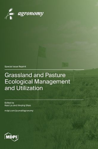 Cover image for Grassland and Pasture Ecological Management and Utilization