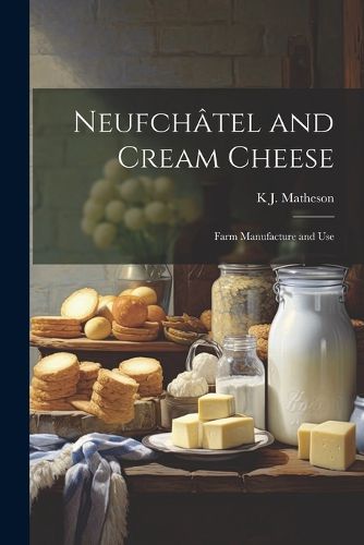 Cover image for Neufchatel and Cream Cheese