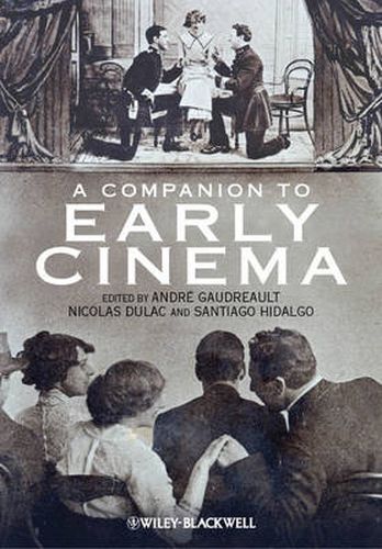 Cover image for A Companion to Early Cinema