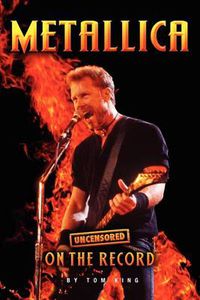 Cover image for Metallica - Uncensored on the Record