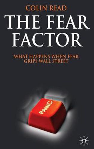 The Fear Factor: What Happens When Fear Grips Wall Street