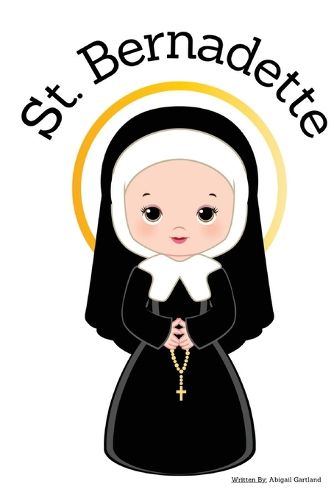 Cover image for St. Bernadette - Children's Christian Book - Lives of the Saints