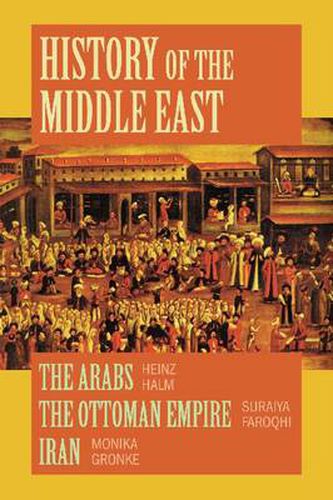 Cover image for History of the Middle East: A Compilation - The Arabs, The Ottaman Empire and Iran