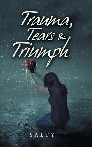 Cover image for Trauma, Tears & Triumph