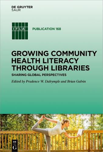 Cover image for Growing Community Health Literacy through Libraries: Sharing Global Perspectives