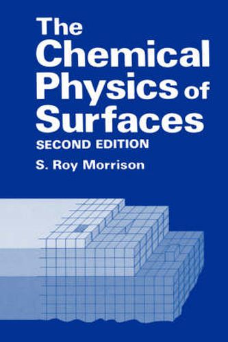 Cover image for The Chemical Physics of Surfaces