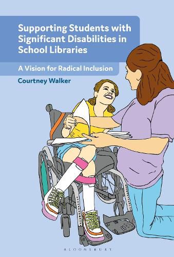 Cover image for Supporting Students with Significant Disabilities in School Libraries