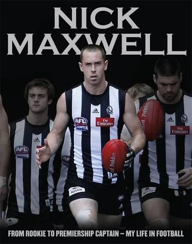Cover image for Nick Maxwell: From Rookie To Premiership Captain - My Life In Football
