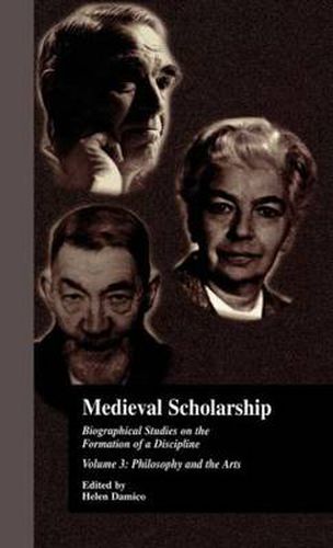 Cover image for Medieval Scholarship: Biographical Studies on the Formation of a Discipline