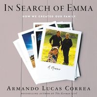 Cover image for In Search of Emma: How We Created Our Family