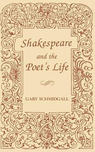 Cover image for Shakespeare and the Poet's Life