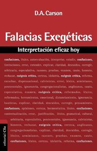 Cover image for Falacias Exegeticas: Interpretacion Eficaz Hoy