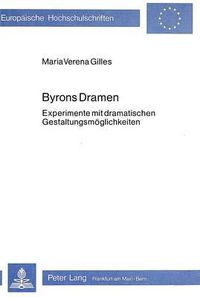 Cover image for Byrons Dramen: Experimente Mit Dramatischen Gestaltungsmoeglichkeiten