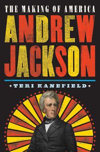 Cover image for Andrew Jackson: The Making of America #2