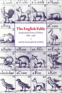 Cover image for The English Fable: Aesop and Literary Culture, 1651-1740