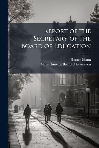 Cover image for Report of the Secretary of the Board of Education
