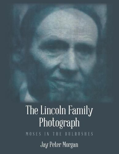 The Lincoln Family Photograph