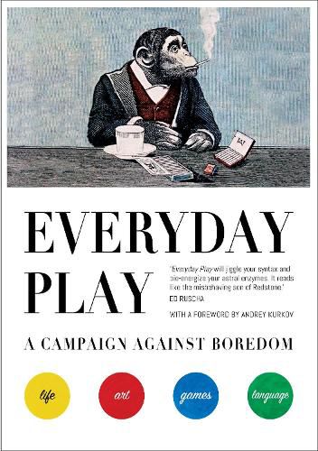 Cover image for Everyday Play: A Campaign Against Boredom