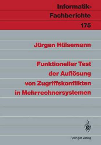 Cover image for Funktioneller Test Der Aufleosung Von Zugriffskonflikten in Mehrrechnersystemen