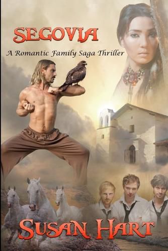 Cover image for Segovia: A Romantic Family Saga Thriller