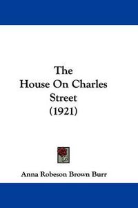 Cover image for The House on Charles Street (1921)