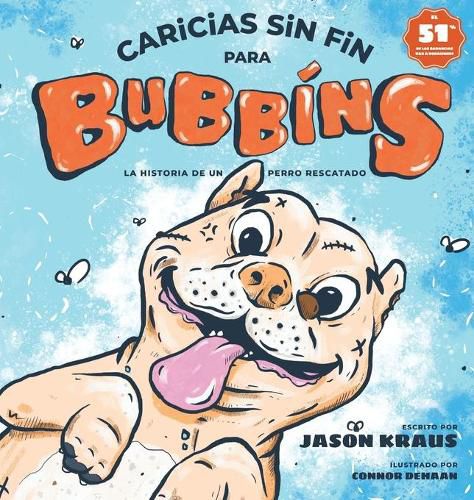 Cover image for Caricias sin fin para Bubbins: La historia de un perro rescatado