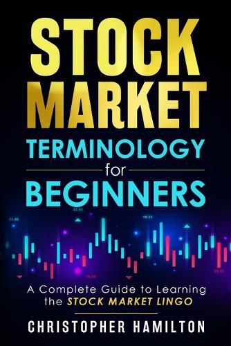 Cover image for Stock Market Terminology for Beginners: A Complete Guide to learning the Stock Market Lingo